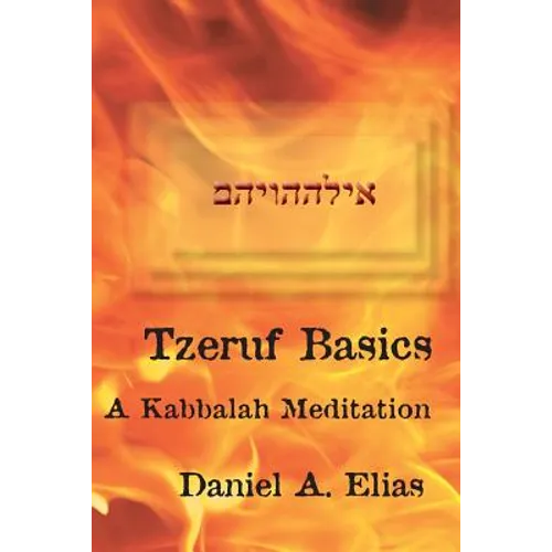 Tzeruf Basics: A Kabbalah Meditation - Paperback