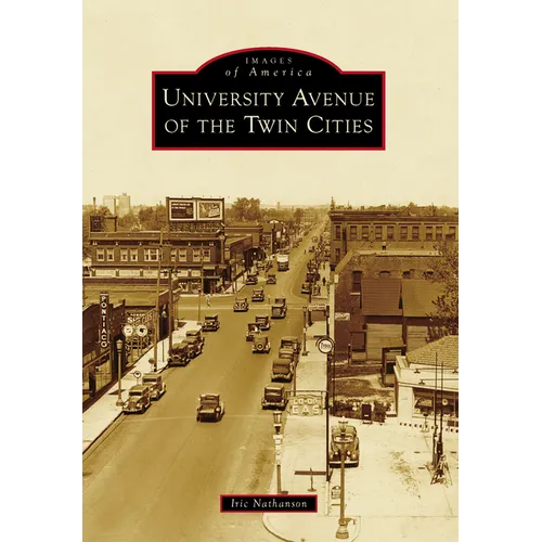 University Avenue of the Twin Cities - Paperback