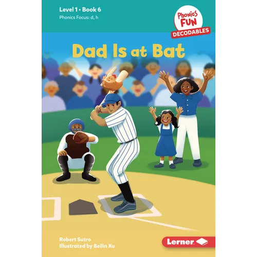 Dad Is at Bat: Book 6 - Library Binding