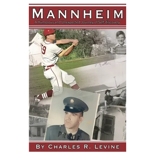 Mannheim: A Humorous and Unexpected Journey of Self-discovery - Hardcover