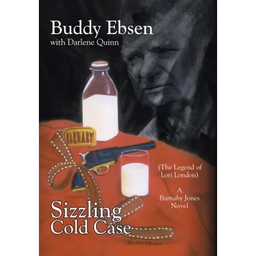 Sizzling Cold Case: (The Legend of Lori London) A Barnaby Jones Novel - Hardcover