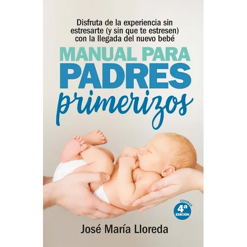 Manual Para Padres Primerizos - Paperback