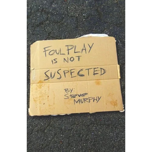 Foul Play Is Not Suspected - Paperback