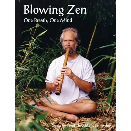 Blowing Zen: One Breath, One Mind - Paperback