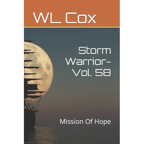Storm Warrior-Vol. 58: Mission Of Hope - Paperback