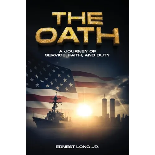 The Oath: A Journey Of Service, Faith, And Duty - Paperback