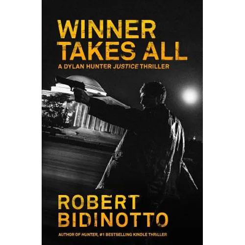 Winner Takes All: A Dylan Hunter Thriller - Paperback
