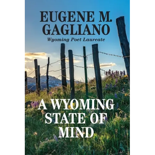 A Wyoming State of Mind - Hardcover