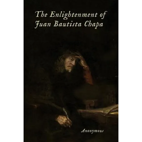 The Enlightenment of Juan Bautista Chapa - Paperback