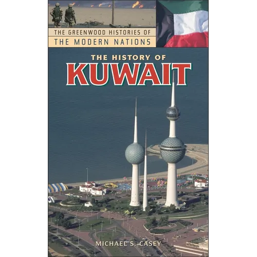The History of Kuwait - Hardcover