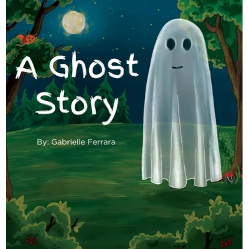 A Ghost Story - Hardcover