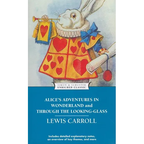 Alice's Adventures in Wonderland and Through the Looking-Glass - Mass Market Paperbound