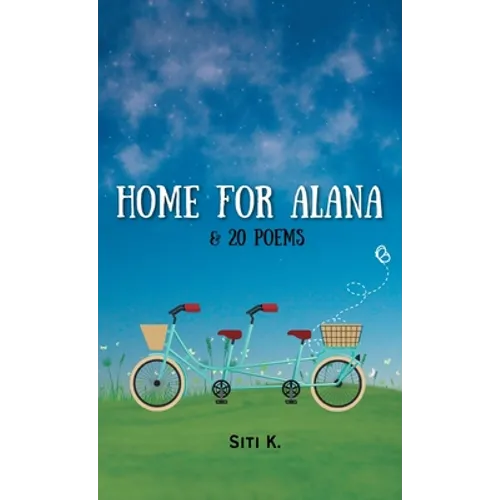 Home for Alana & 20 Poems - Hardcover