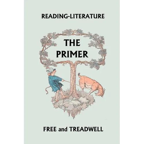 Reading-Literature The Primer (Yesterday's Classics) - Paperback