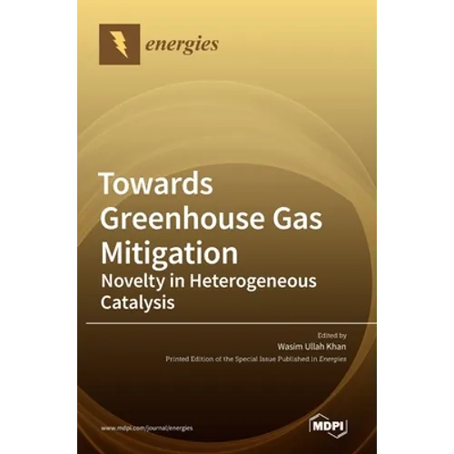 Towards Greenhouse Gas Mitigation - Hardcover