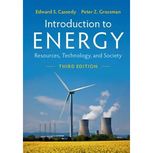 Introduction to Energy: Resources, Technology, and Society - Paperback