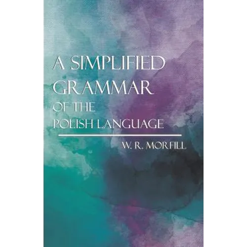 A Simplified Grammar of the Polish Language - Paperback