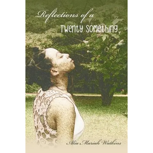 Reflections of a Twenty Something - Paperback