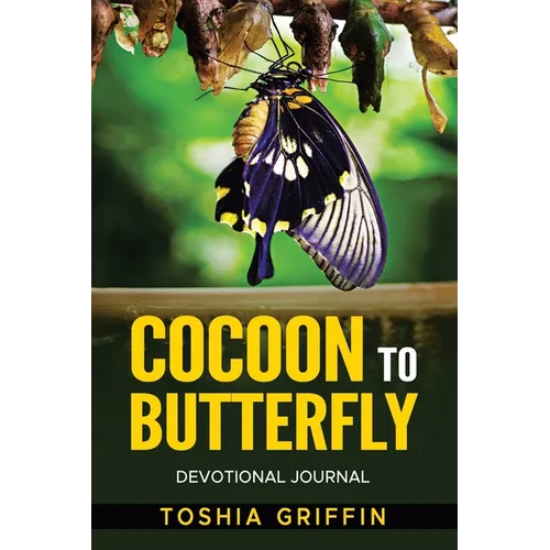 Cocoon to Butterfly: Devotional Journal - Paperback