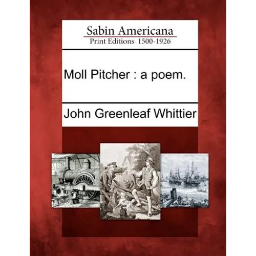 Moll Pitcher: A Poem. - Paperback