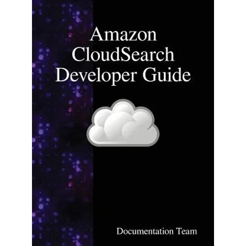 Amazon CloudSearch Developer Guide - Hardcover