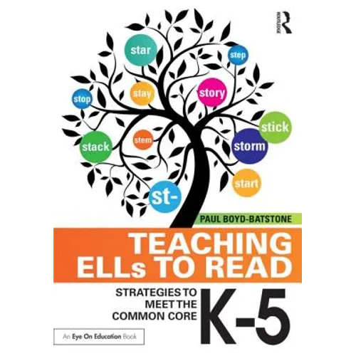 Teaching Ells to Read: Strategies to Meet the Common Core, K-5 - Paperback