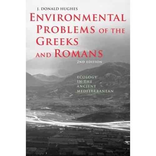 Environmental Problems of the Greeks and Romans: Ecology in the Ancient Mediterranean - Paperback