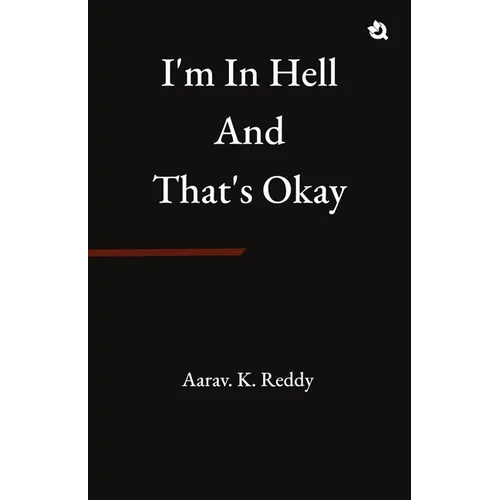 I'm in Hell and That's Okay - Paperback