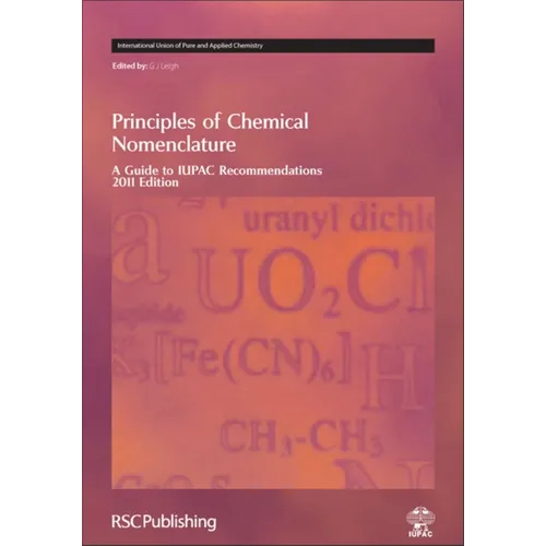Principles of Chemical Nomenclature: A Guide to Iupac Recommendations 2011 Edition - Hardcover