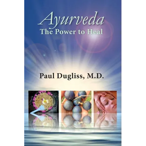Ayurveda - The Power to Heal - Paperback
