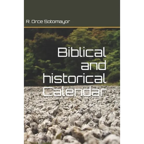 Biblical and historical Calendar - Paperback