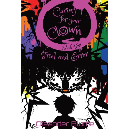 Caring for Your Clown Book Two: Trial and Error - Hardcover