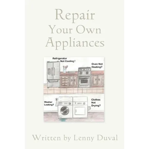 Repair Your Own Appliances - Paperback