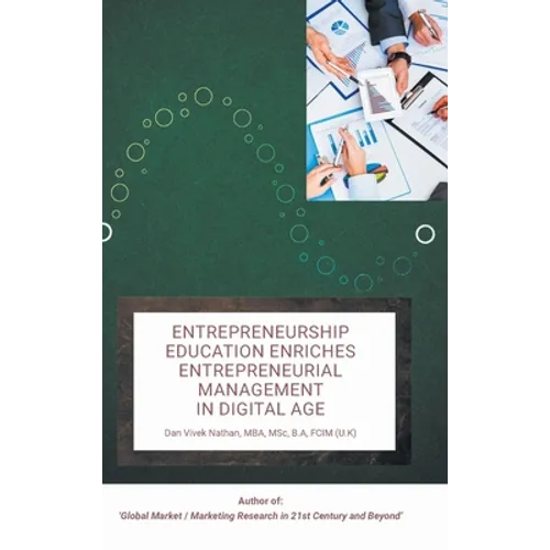 Entrepreneurship Education Enriches Entrepreneurial Management in Digital Age - Hardcover