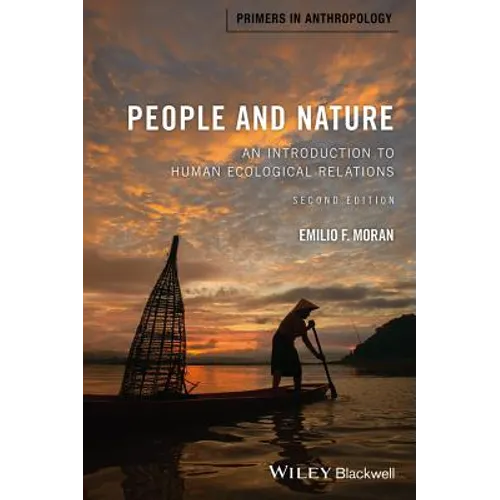 People and Nature: An Introduction to Human Ecological Relations - Paperback