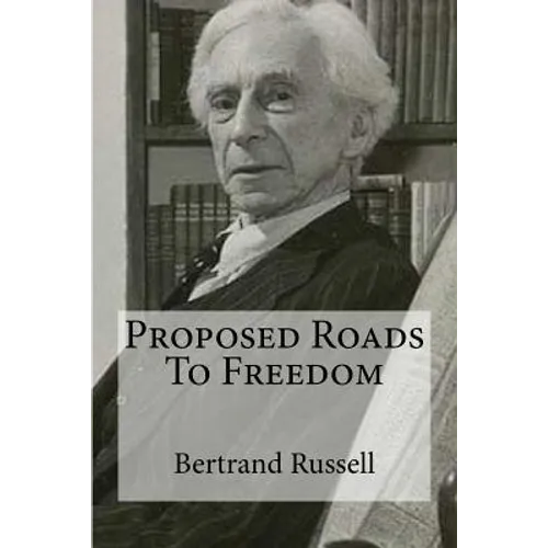 Proposed Roads To Freedom - Paperback