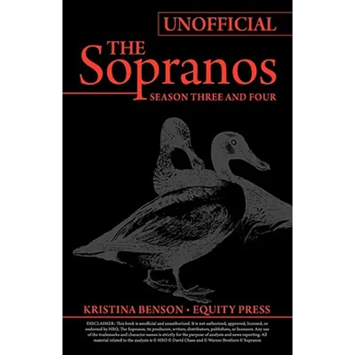 The Ultimate Unofficial Guide to HBO's The Sopranos Season Three and Sopranos Season Four or Sopranos Season 3 and Sopranos Season 4 Unofficial Guide - Paperback