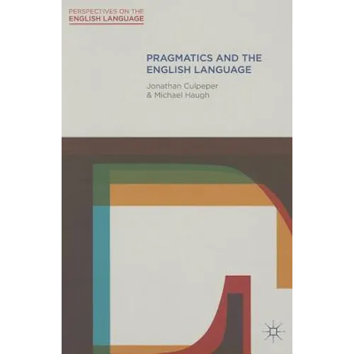 Pragmatics and the English Language - Paperback