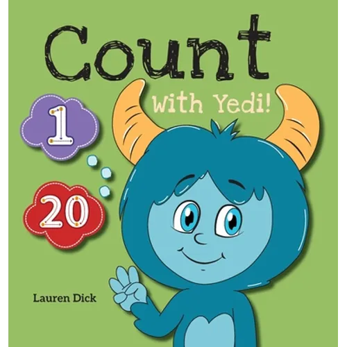 Count With Yedi!: (Ages 3-5) Practice With Yedi! (Counting, Numbers, 1-20) - Hardcover