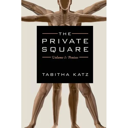 The Private Square: Volume 1: Penises - Paperback