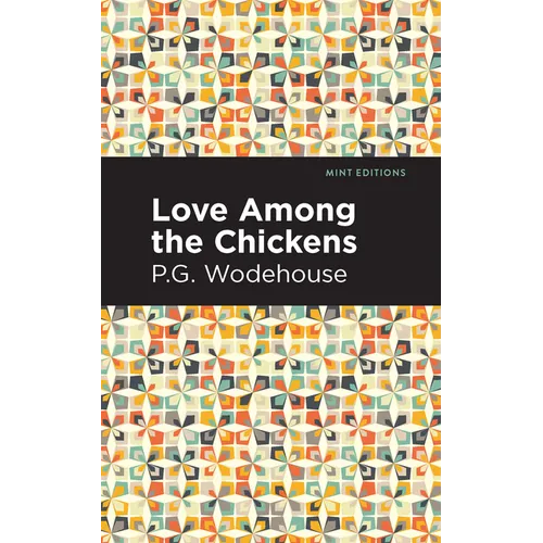 Love Among the Chickens - Hardcover