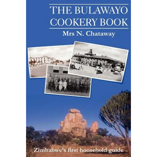The Bulawayo Cookery Book - Paperback