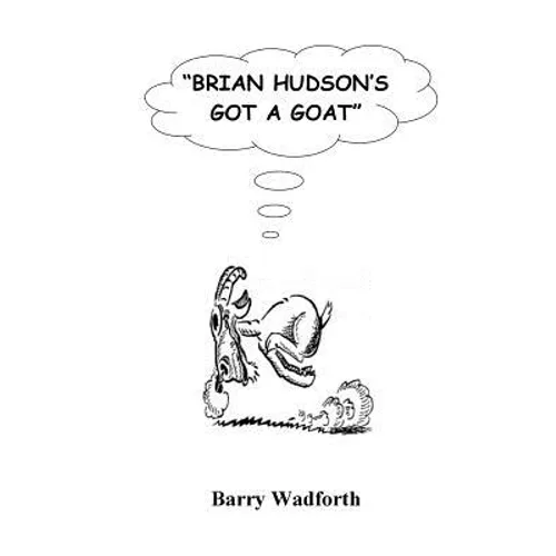 Brian Hudson's Got a Goat - Paperback