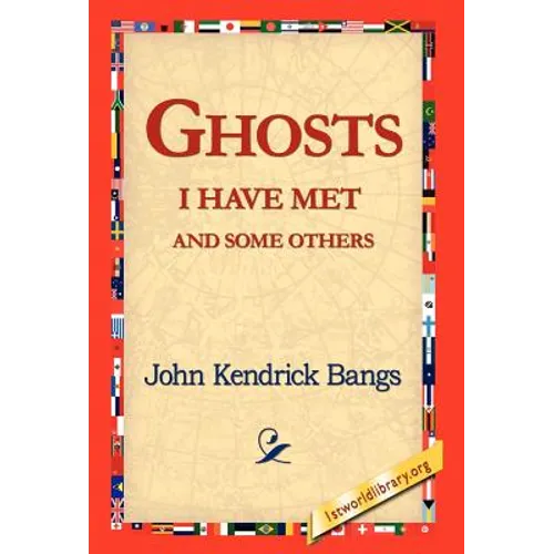 Ghosts I Have Met and Some Others - Hardcover