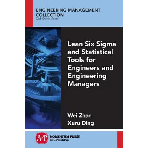 Lean Six Sigma and Statistical Tools for Engineers and Engineering Managers - Paperback