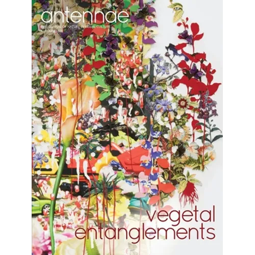 Antennae #52 Vegetal Entanglements #2 - Paperback