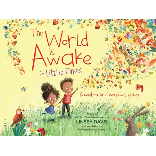 The World Is Awake for Little Ones: A Celebration of Everyday Blessings - Board Book