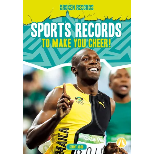 Sports Records to Make You Cheer! - Library Binding