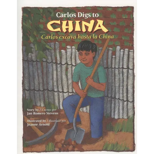 Carlos Digs to China / Carlos Excava Hasta La China - Paperback