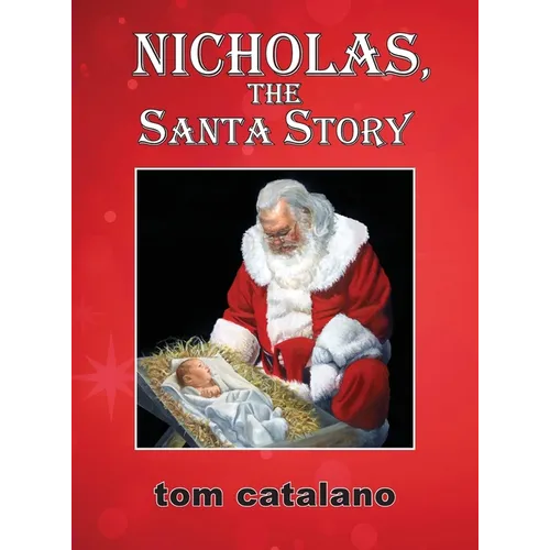 Nicholas, The Santa Story - Hardcover
